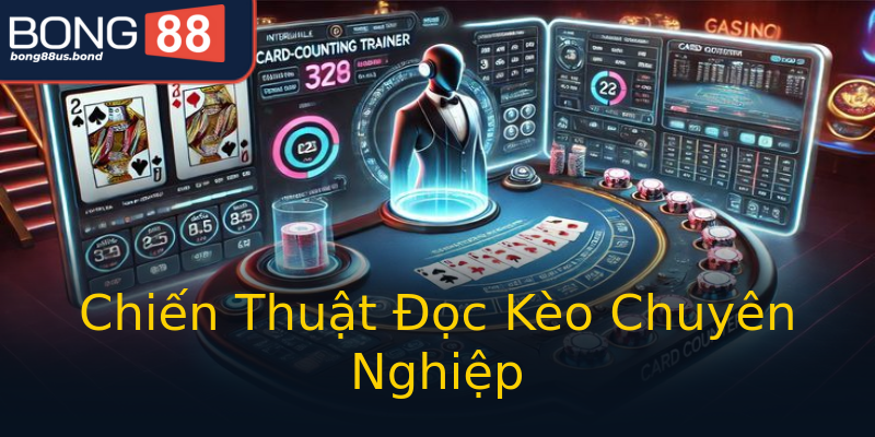 Chiến Thuật Đọc Kèo Chuyên Nghiệp Chiến Thuật Đọc Kèo Chuyên Nghiệp