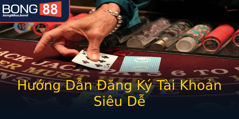 Hướng Dẫn Đăng Ký Tài Khoản Siêu Dễ Hướng Dẫn Đăng Ký Tài Khoản Siêu Dễ