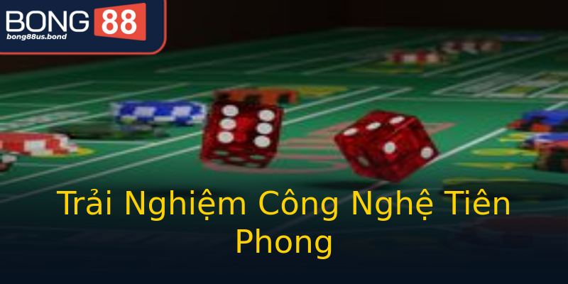 Trải Nghiệm Công Nghệ Tiên Phong